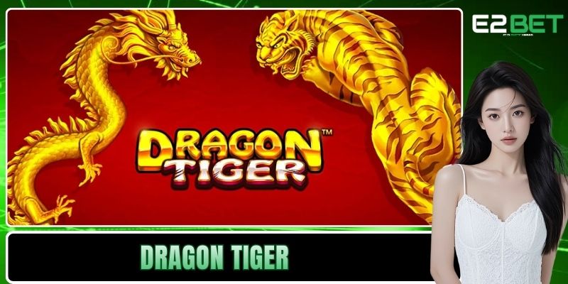 Dragon Tiger