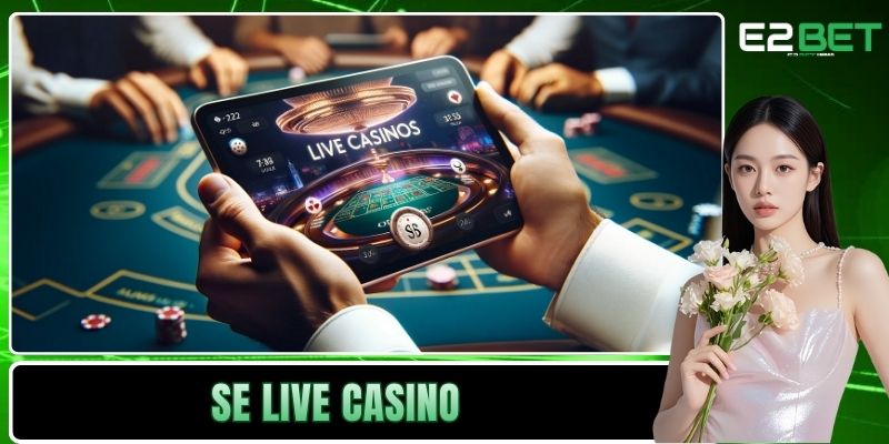 SE Live Casino